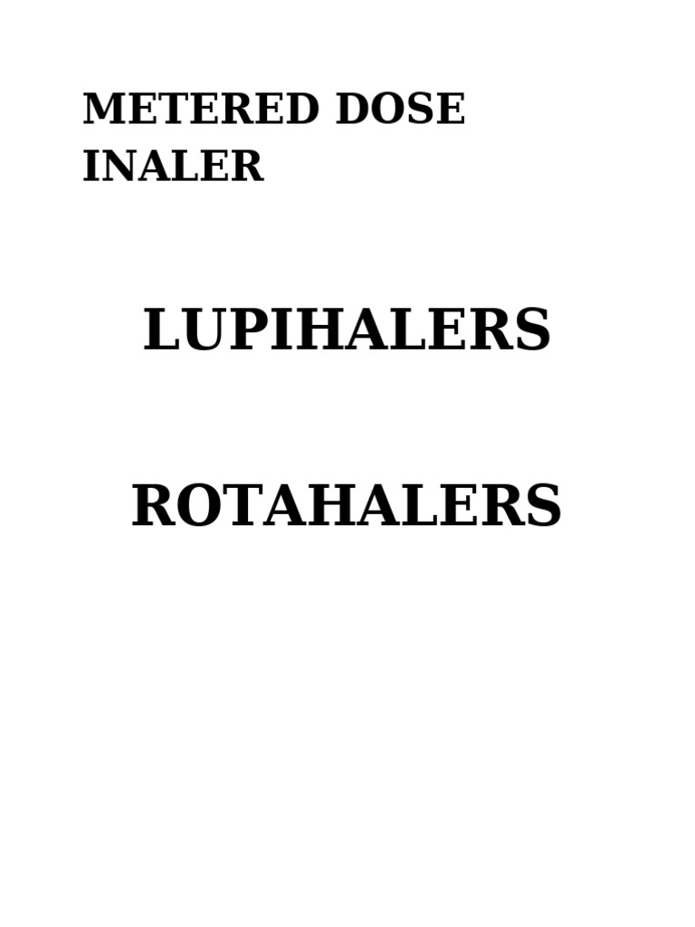 Types of Inhalers: MDI, Rotahaler, Lupihaler | PDF