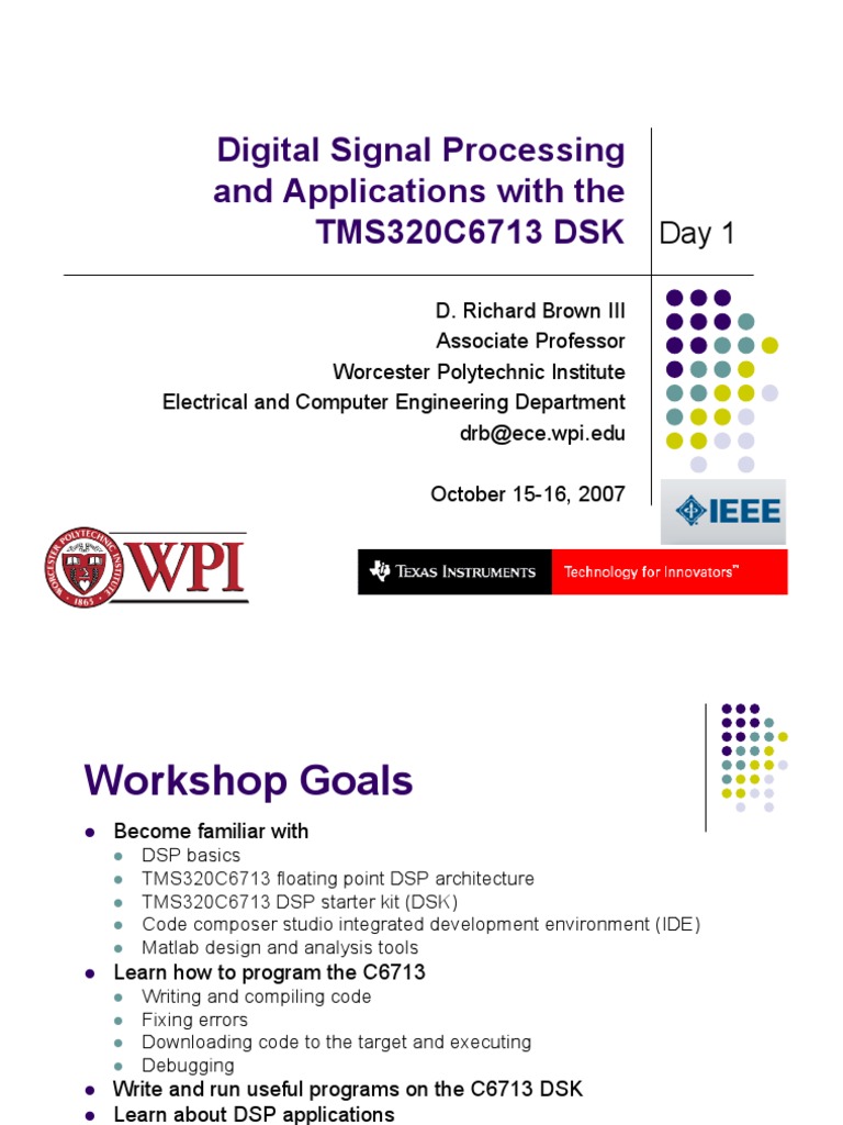 Digital Signal Processing and Applications With The TMS320C6713 DSK