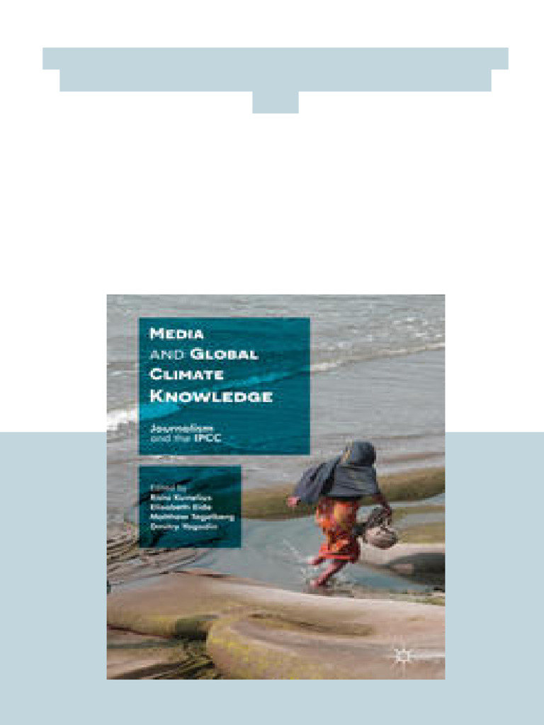 Media and Global Climate Knowledge: Journalism and The IPCC 1st Edition ...