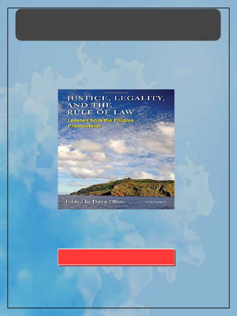 Justice Legality and The Rule of Law Lessons From The Pitcairn ...
