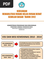 Download 01_Kebijakan Rehabilitasi RK Rusak Berat Tahun 2012 by Sekolah Dasar SN93745345 doc pdf