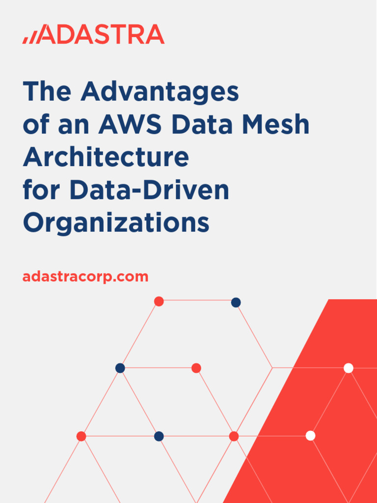 AWS Data Mesh Benefits for Businesses | PDF | Data | Cloud Computing