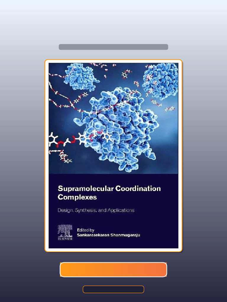 Exam Prep Supramolecular Coordination Complexes: Design, Synthesis, and ...