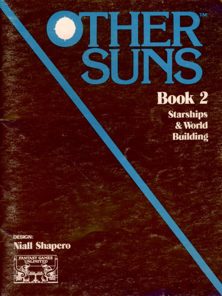 Other Suns RPG - Book II - Starships & World Building | PDF