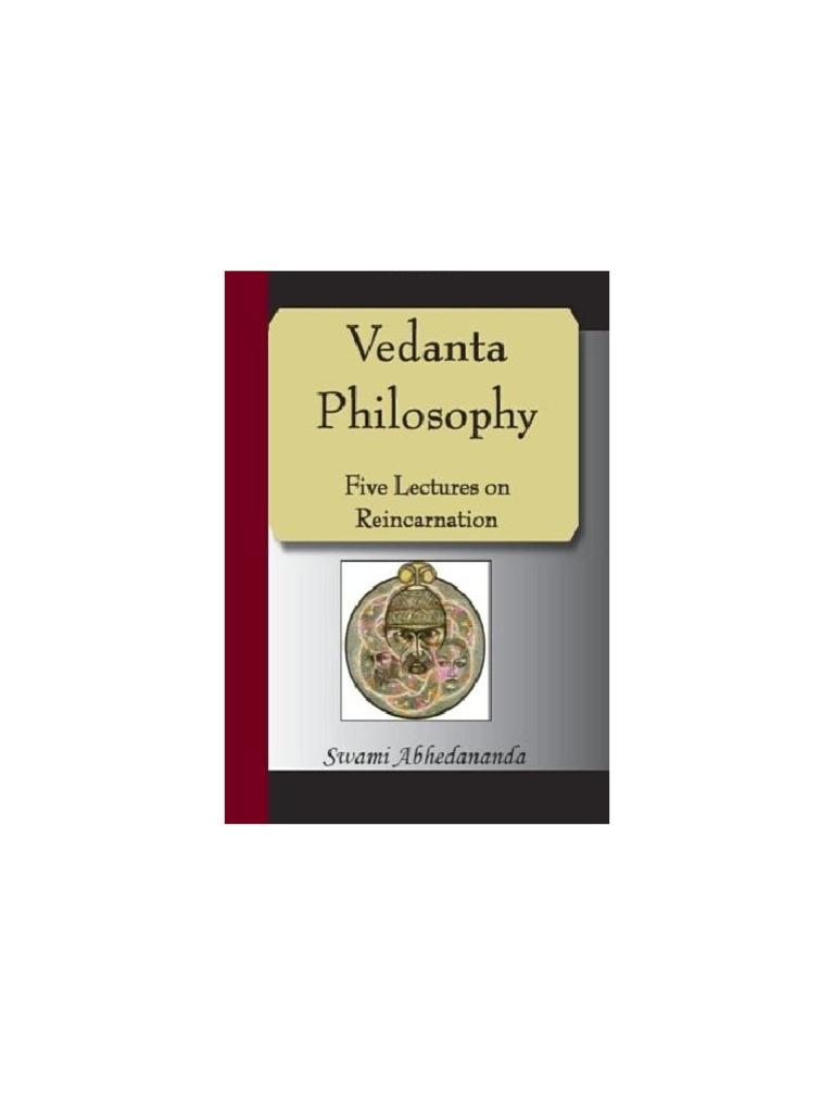 Vedanta Philosophy - Five Lectures On Reincarnation (Swami Abhedananda ...