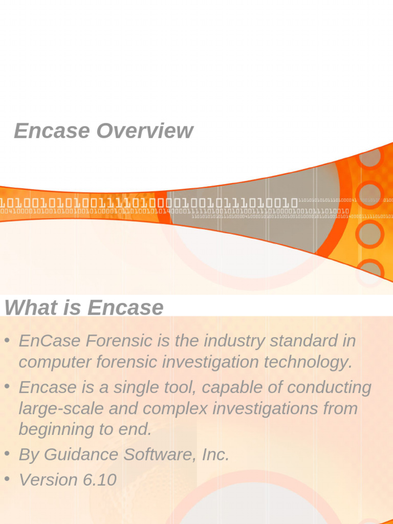 EnCase Forensic Software Overview | PDF | Computer File | File System