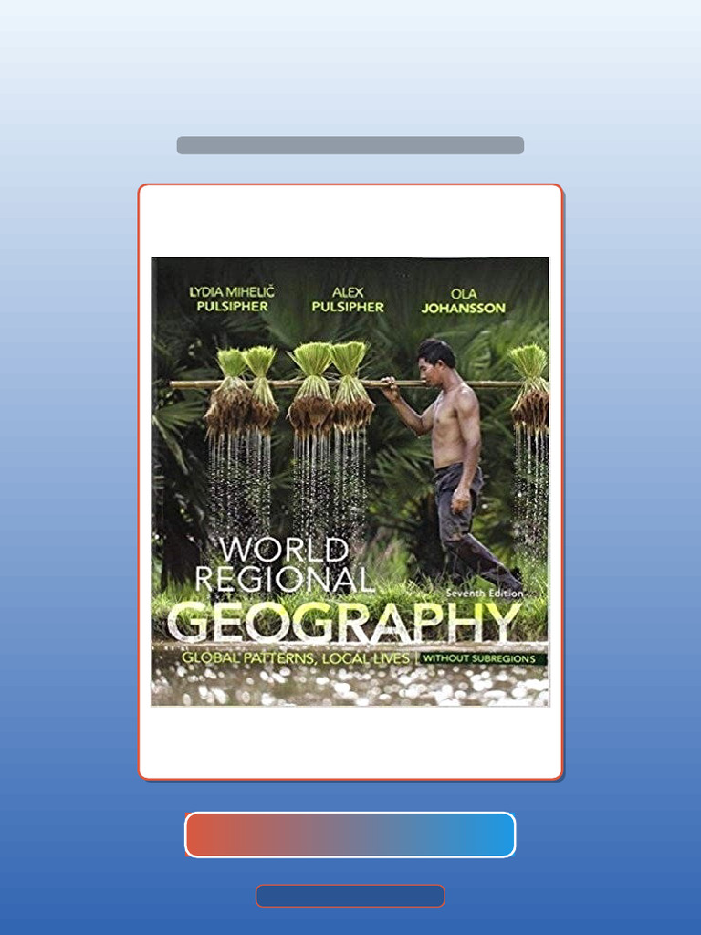 World Regional Geography Without Subregions Global Patterns Local Lives ...