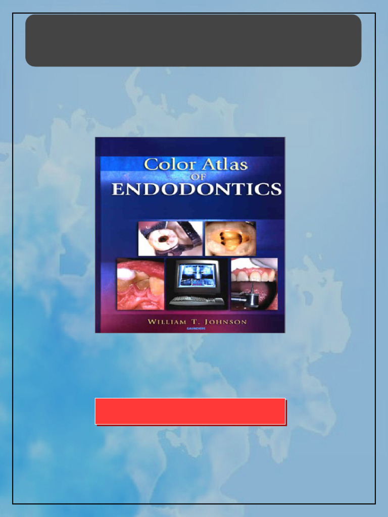 Color Atlas of Endodontics 1st Edition William T. Johnson Dds Ms ...