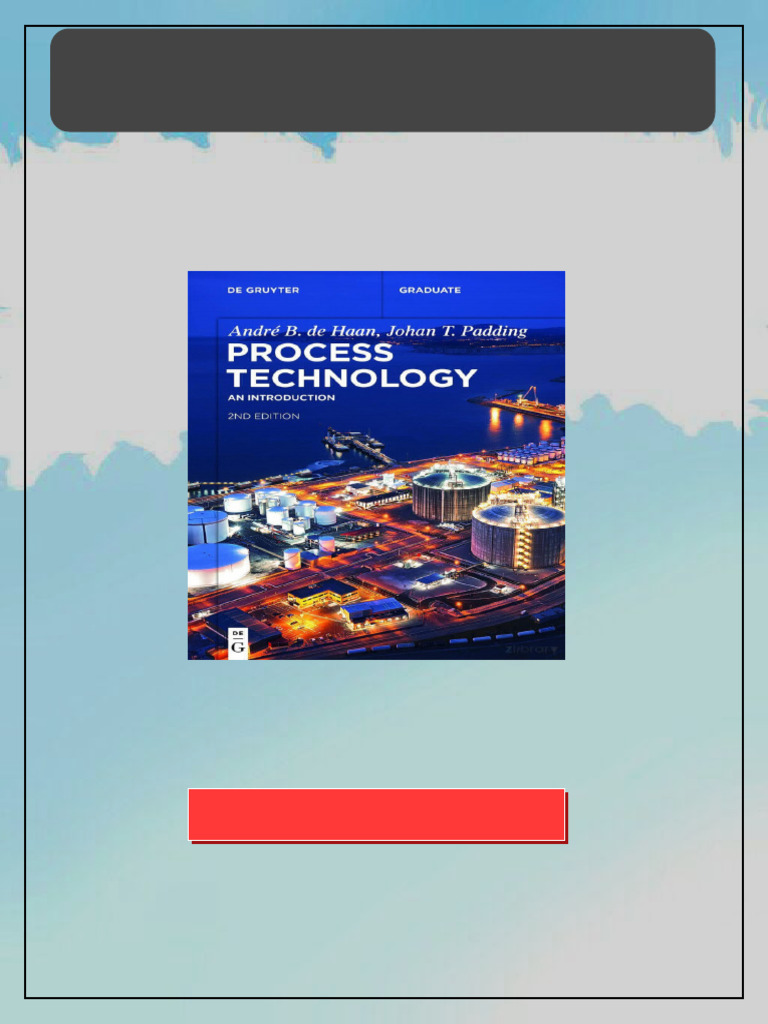 Process Technology An Introduction Second Edition André B. De Haan full ...
