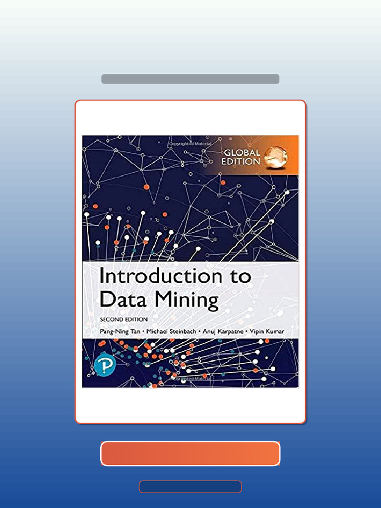Ultimate Bundle Introduction To Data Mining Global Edition 2nd Edition ...