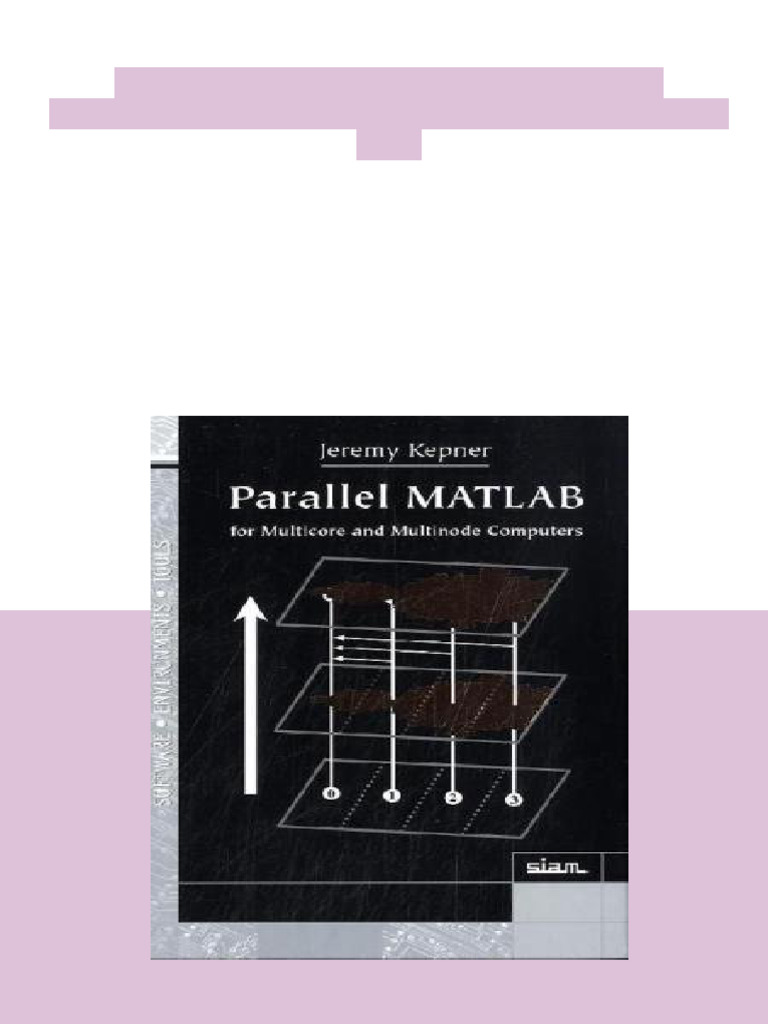 Parallel MATLAB for Multicore and Multinode Computers 1st Edition ...