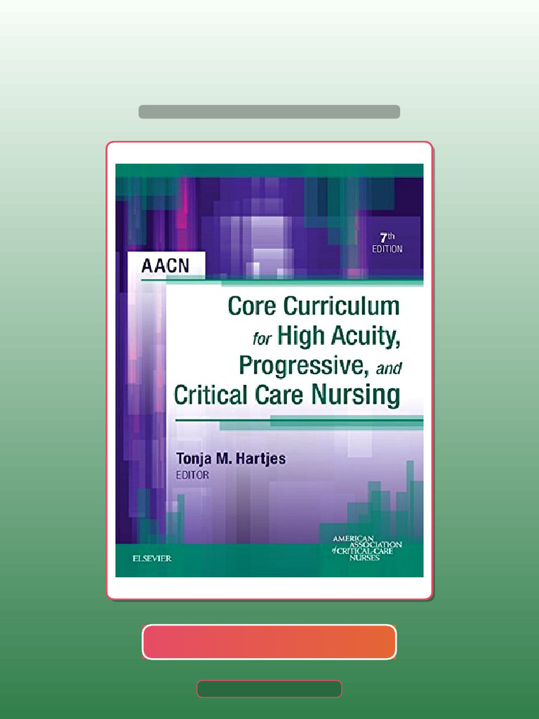 Exam Prep AACN Core Curriculum for High Acuity Progressive and Critical ...