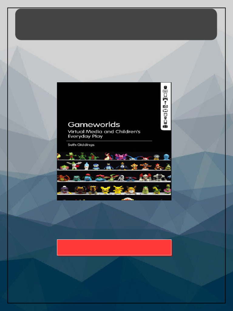 Gameworlds virtual media and children s everyday play Giddings Ready to ...