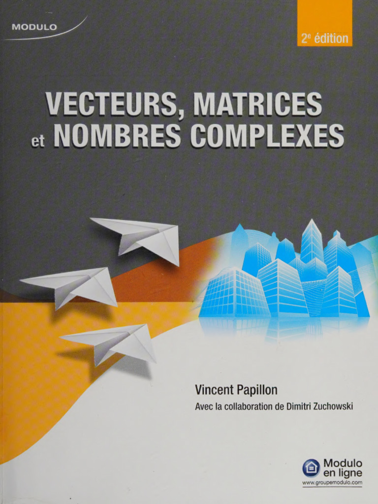 yu「BONAVENTURA」 Vecteurs, Matrices et Nombres Complexes | PDF | Algèbre linéaire