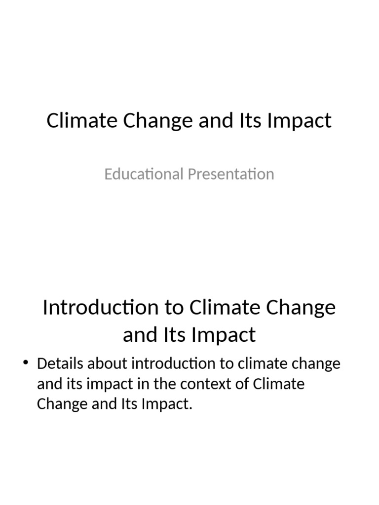 Presentation 4 Climate Change and Its Impact | PDF