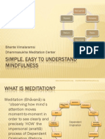 Simple, Easy To Understand Mindfulness: Bhante Vimalaramsi Dhammasukha Meditation Center