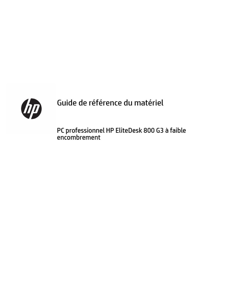 Guide matériel HP EliteDesk 800 G3 | PDF | USB | Disque dur
