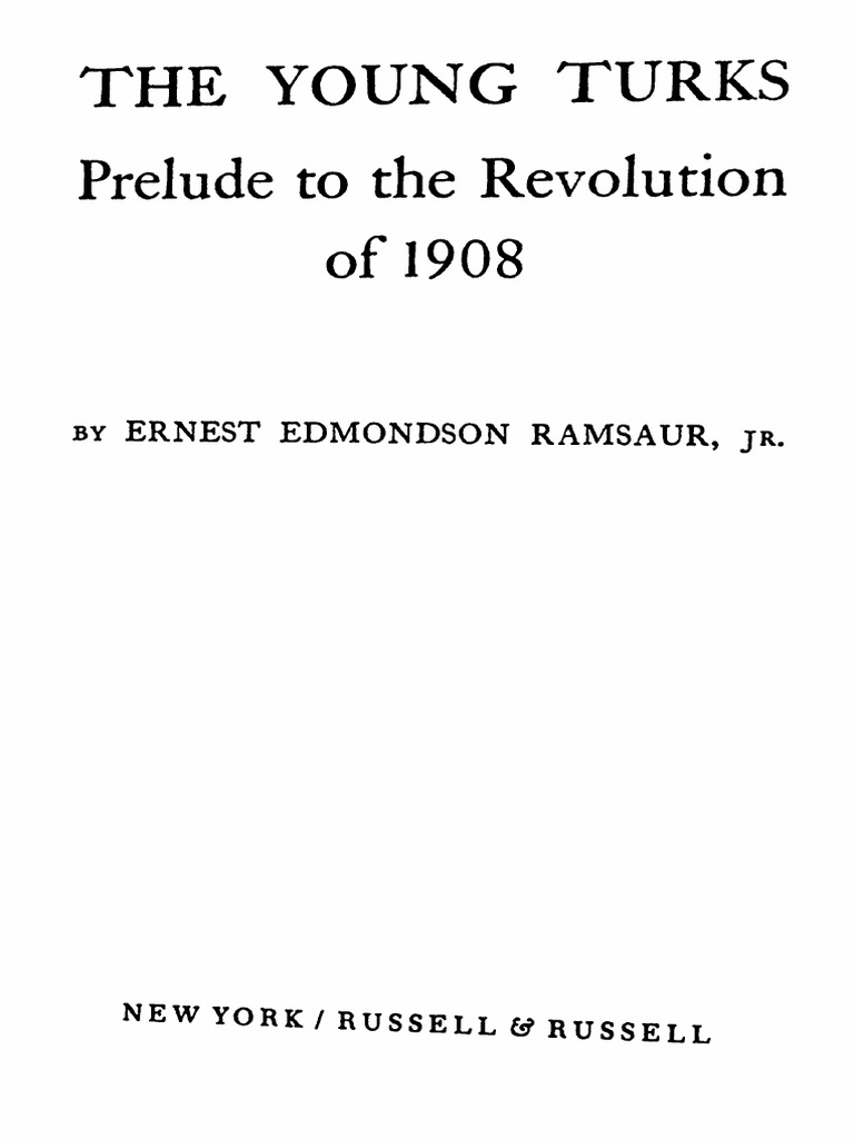 Ernest Edmondson Ramsaur - The Young Turks_ Prelude to the Revolution ...