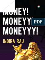 Money! Moneyy! Moneyyy! by Indira Rau