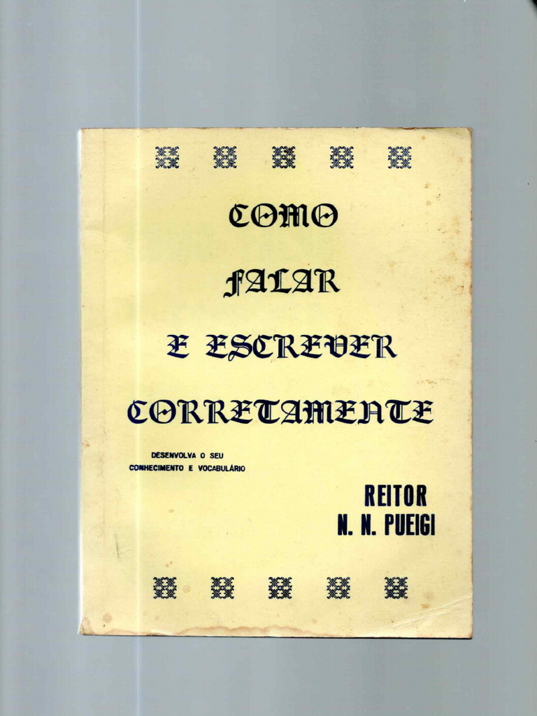 Como Falar e Escrever Corretamente (Reitor N. N. Pueigi) PDF | PDF