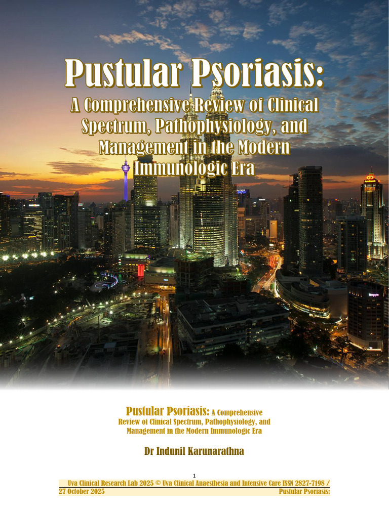 Pustular Psoriasis A Comprehensive Review of Management in The Modern ...