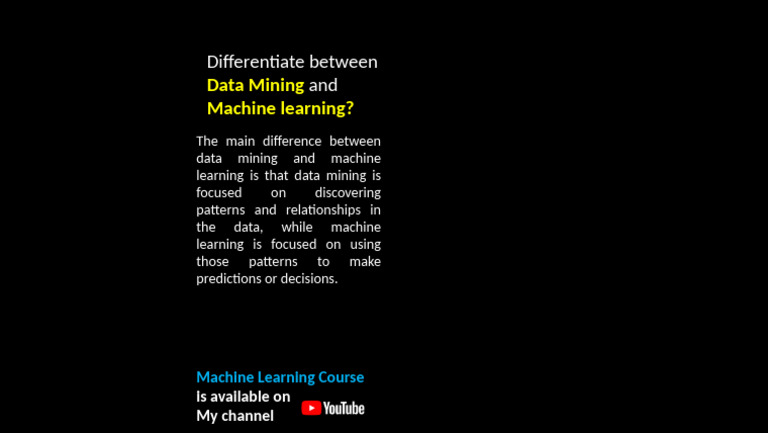 Data Mining vs. Machine Learning Explained | PDF