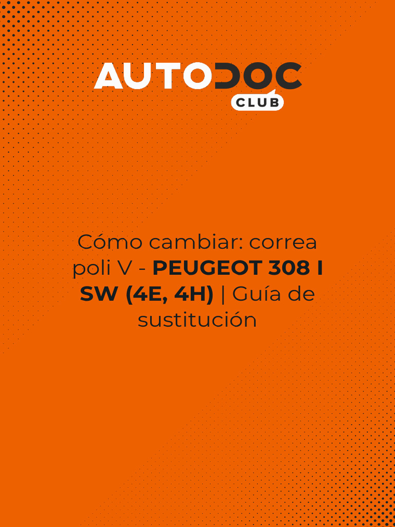 Sustitución de Correa Poli V Peugeot 308 SW | PDF | Derechos de autor ...
