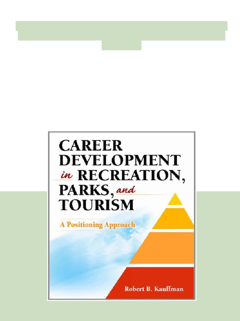 Career Development in Recreation Parks and Tourism A Positioning ...