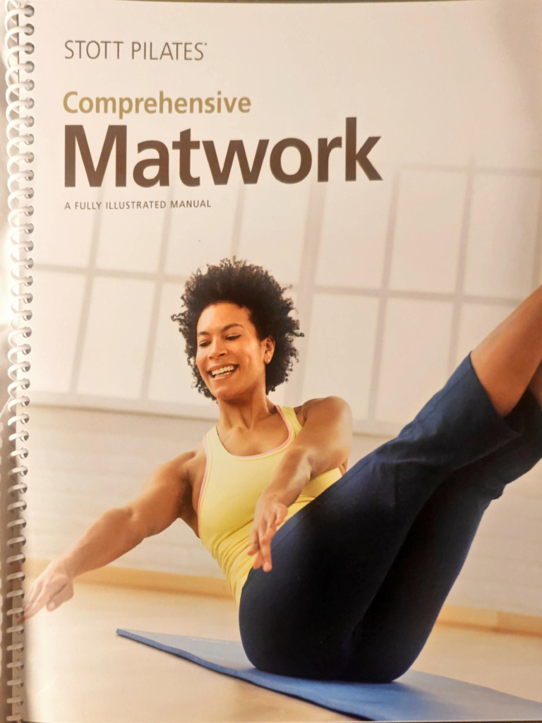 健康・医学 STOTT PILATES comprehensive Matwork Comprehensive Matwork (STOTT Pilates) | PDF