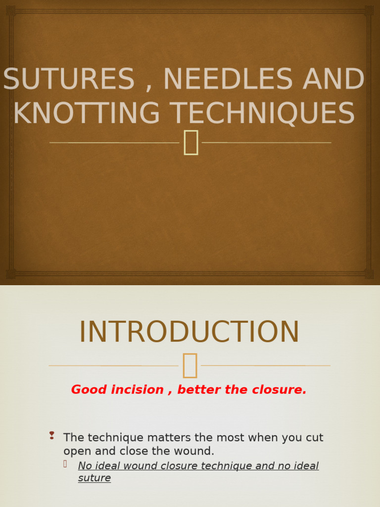Suturing Techniques and Best Practices | PDF | Surgical Suture ...