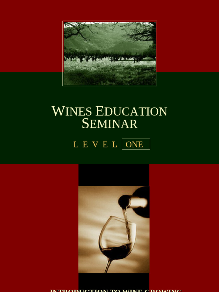 Introduction to Wine Growing Seminar | PDF | Wine | Winemaking