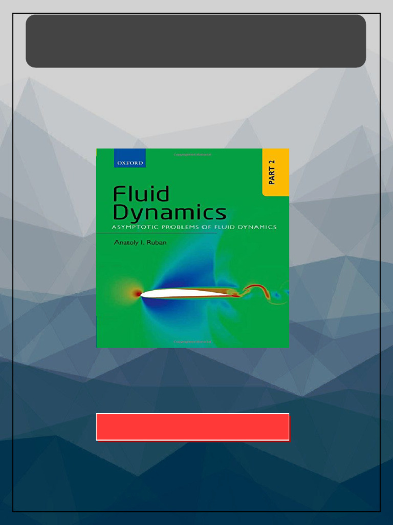 Fluid Dynamics Part 2 Asymptotic Problems of Fluid Dynamics 1st Edition ...