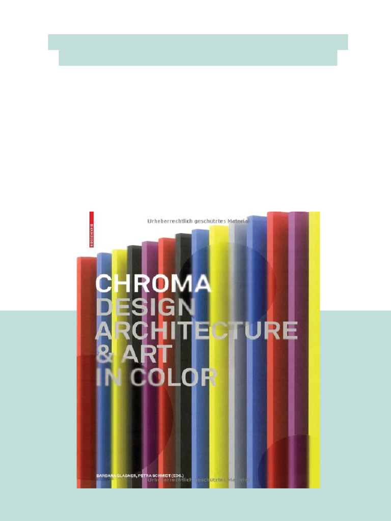 Chroma Design Architecture and Art in Color 1st Edition Barbara Glasner ...