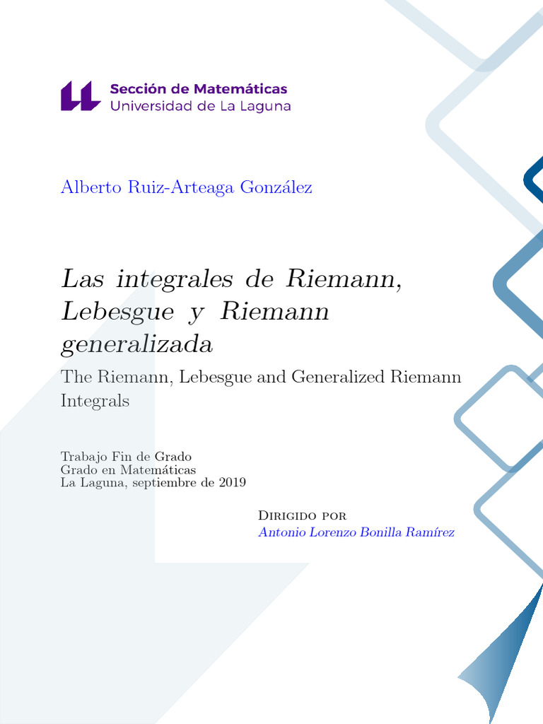 Las Integrales de Riemann, Lebesgue y Riemann Generalizada PDF — free download