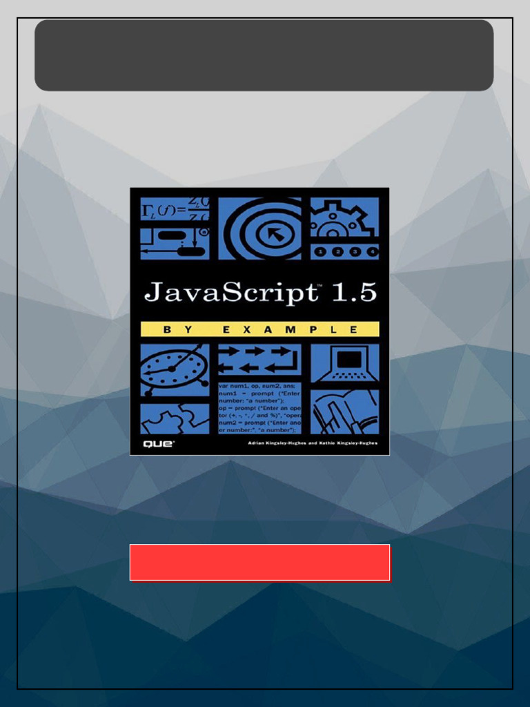 Javascript 1 5 by Example by Example 1St Edition Adrian Kingsley-Hughes ...
