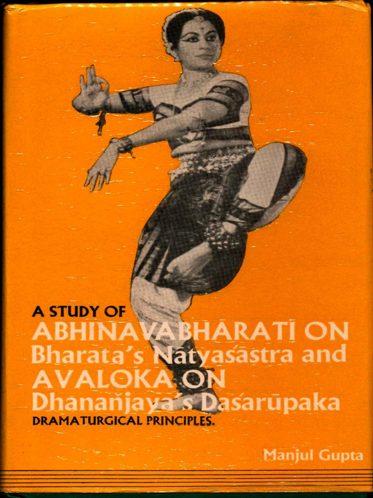 A Study of Abhinavabharati On Bharata's Natyasastra and Avaloka On ...