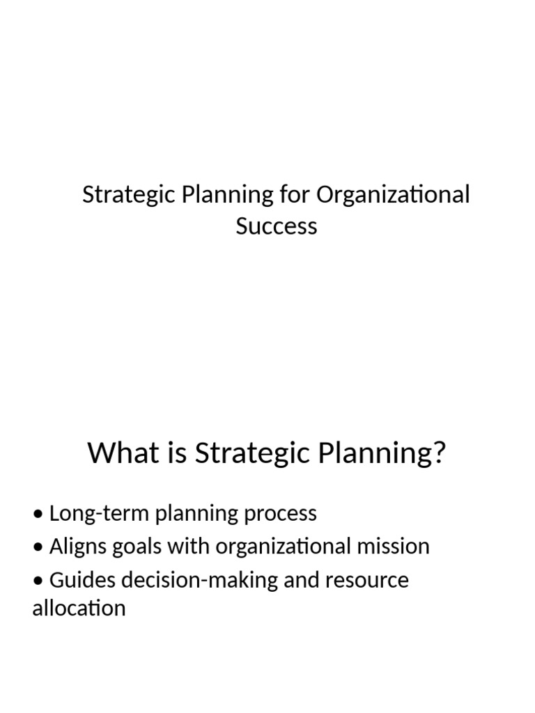 Strategic Planning for Organizational Success | PDF | Strategic ...