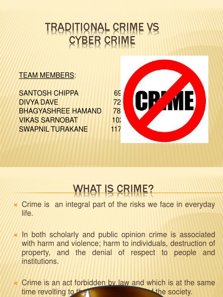 Traditional Crime vs Cyber Crime Cybercrime Crimes