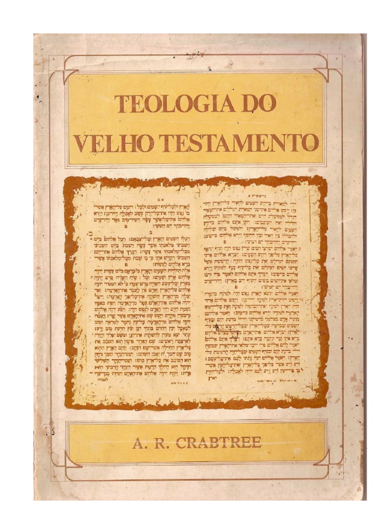 TEOLOGIA BÍBLICA DO VELHO TESTAMENTOCRABTREE Bíblia