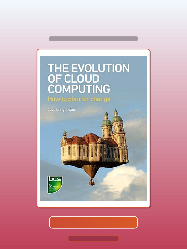 Ultimate Bundle The Evolution of Cloud Computing How To Plan For Change ...