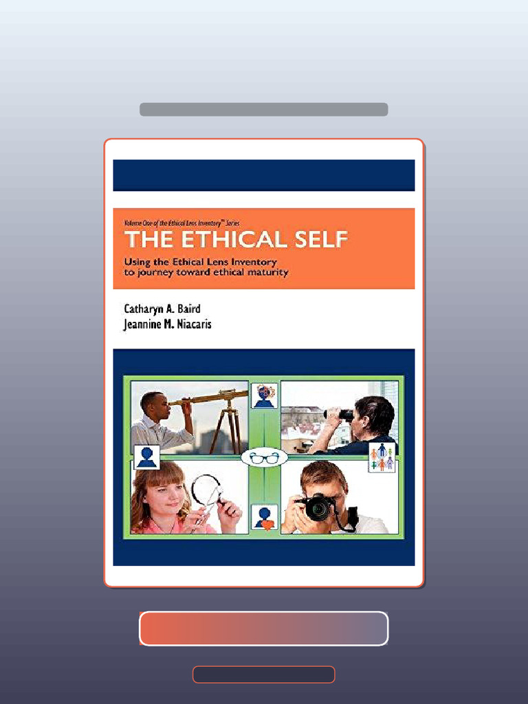 Ultimate Bundle The Ethical Self Using The Ethical Lens Inventory To ...