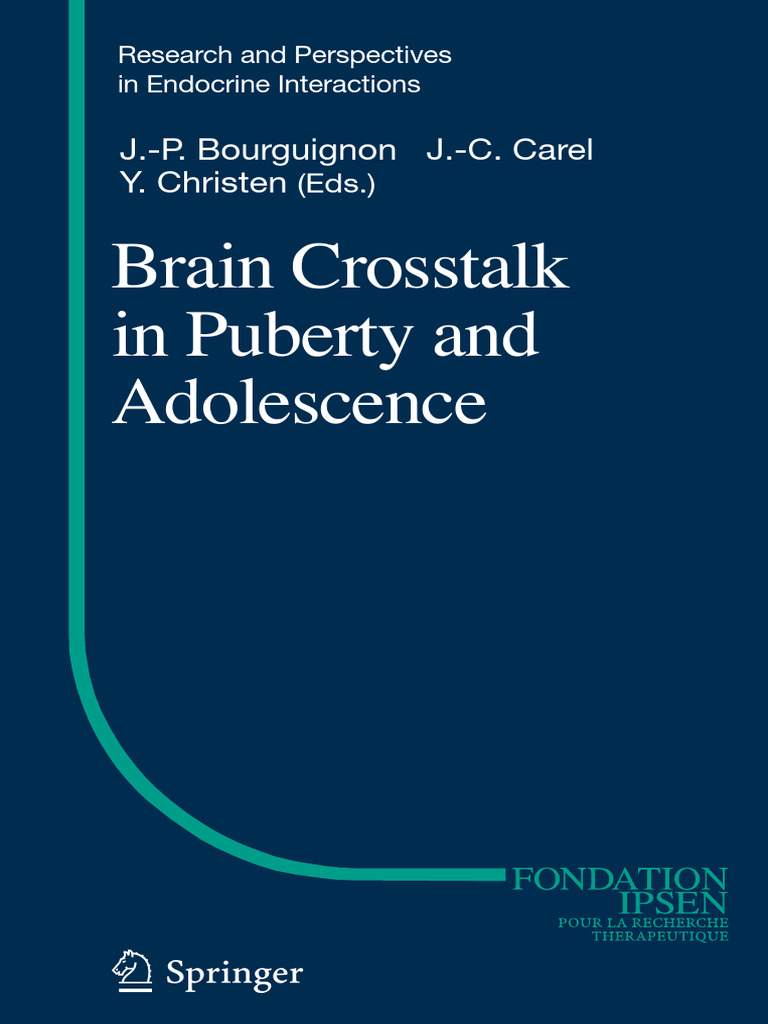 Brain Crosstalk in Puberty and Adolescence by Jean-Pierre Bourguignon ...