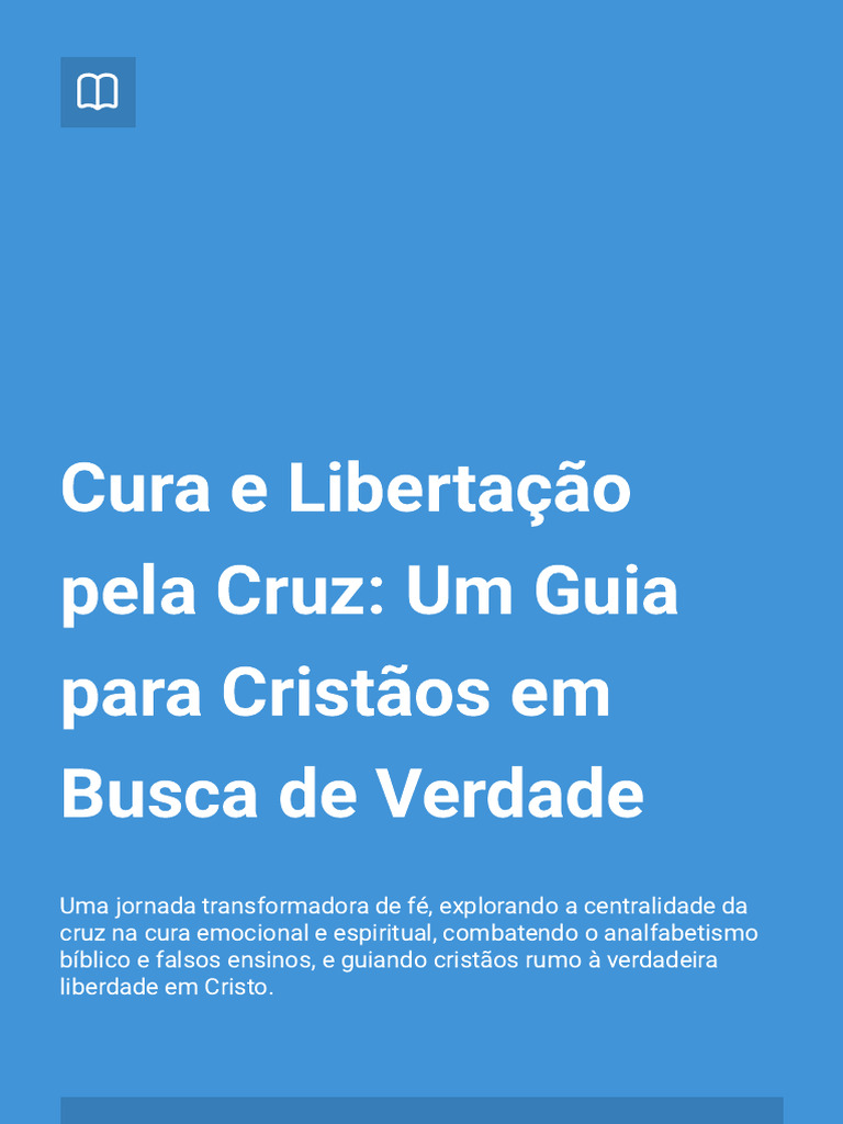Cura e Libertação pela Cruz: Guia Cristão | PDF | Psicanálise | Bíblia