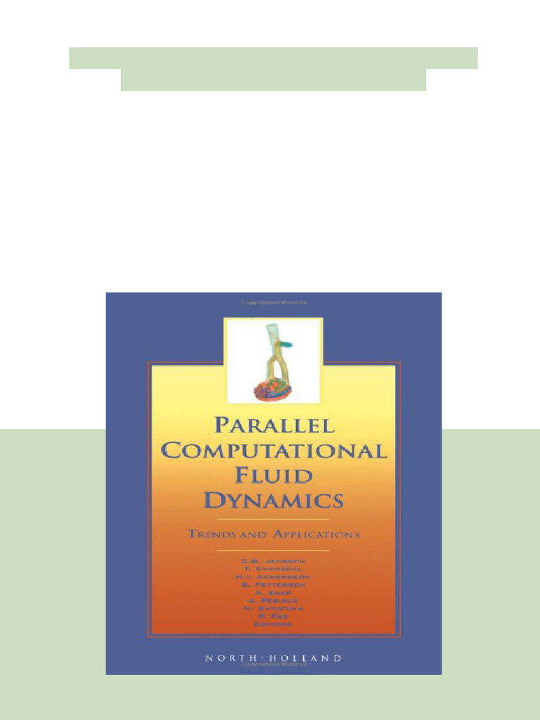 Parallel Computational Fluid Dynamics 2000 1st Edition C.B. Jenssen ...