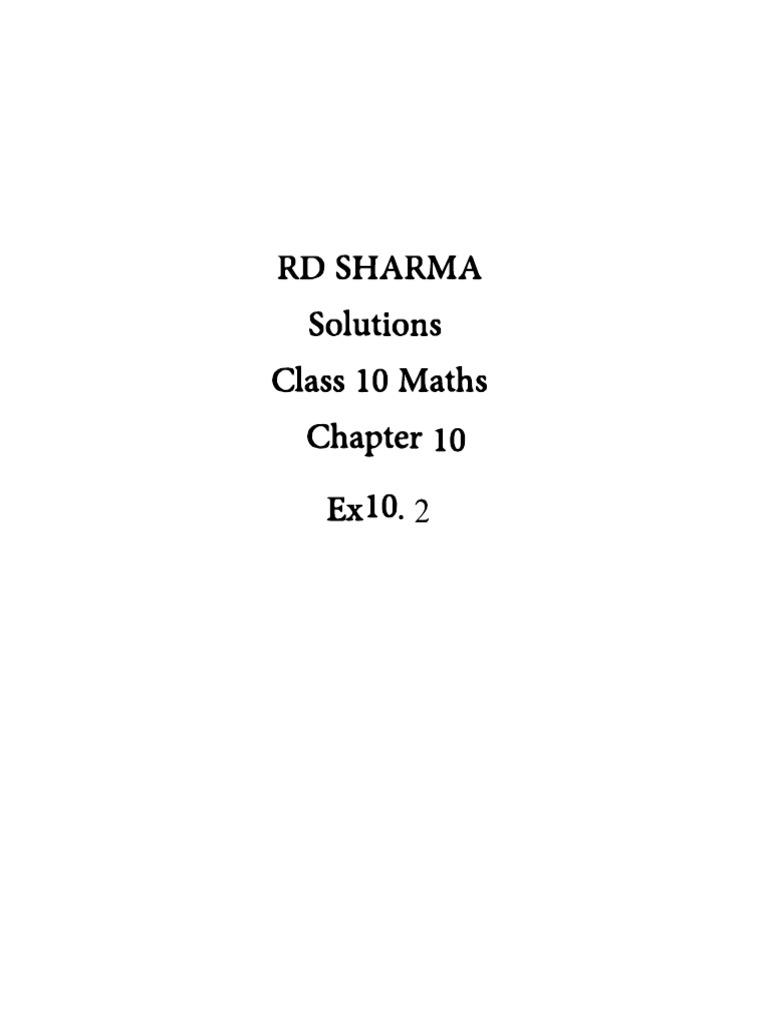 RD SHARMA Solutions Class 10 Maths Chapter 10 Ex 10.2 | PDF