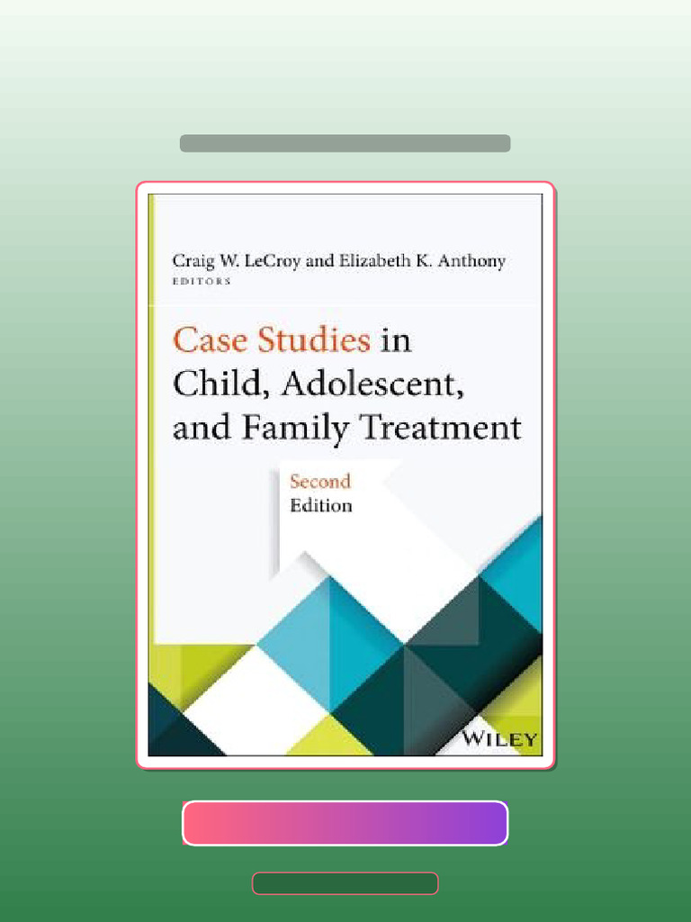 Ultimate Bundle Case Studies in Child Adolescent and Family Treatment ...