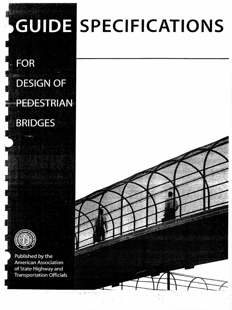 Guide Specifications For Design of Pedestrian Bridges - AASHTO | PDF