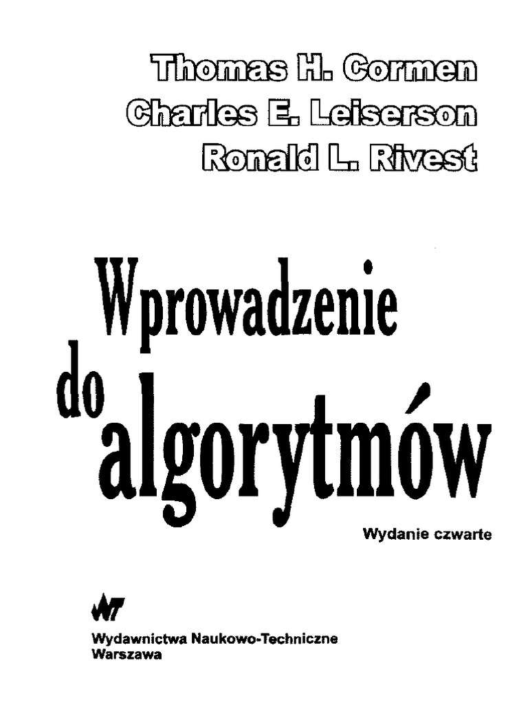 Cormen T, Leiserson C, Rivest R - Wprowadzenie Do Algorytmã W. Wyd 4 ...