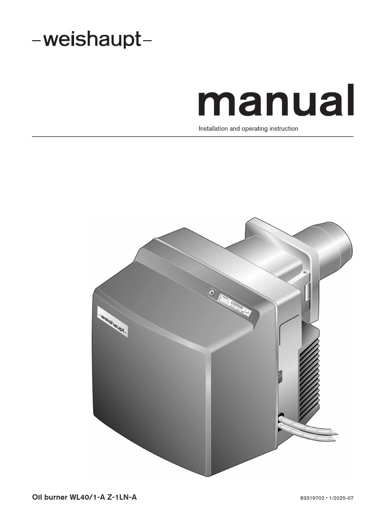 Installation and Operating Instruction: Oil Burner WL40/1-A Z-1LN-A ...