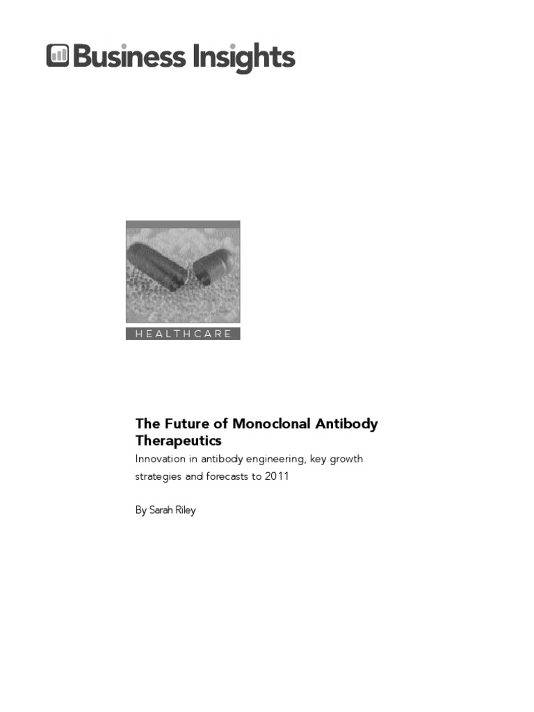 The Future of Monoclonal Antibody Therapeutics - S. Riley (2006) WW | PDF